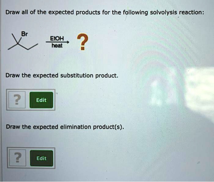 Draw all of the expected products from the reaction: